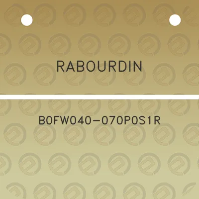 rabourdin-b0fw040-070p0s1r