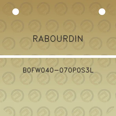 rabourdin-b0fw040-070p0s3l