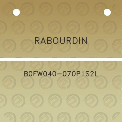 rabourdin-b0fw040-070p1s2l