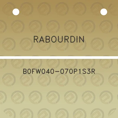 rabourdin-b0fw040-070p1s3r