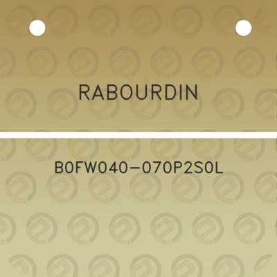 rabourdin-b0fw040-070p2s0l