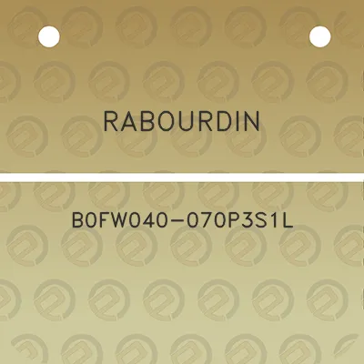 rabourdin-b0fw040-070p3s1l