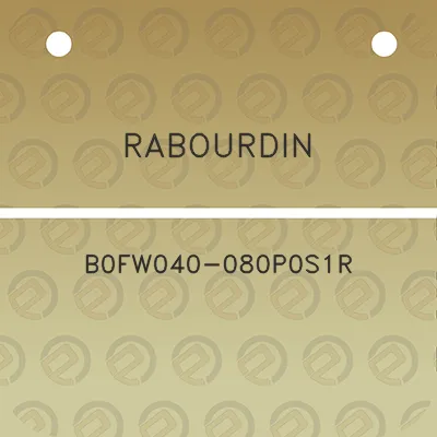 rabourdin-b0fw040-080p0s1r