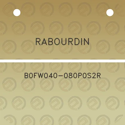 rabourdin-b0fw040-080p0s2r