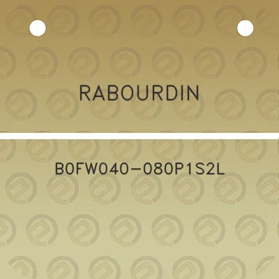 rabourdin-b0fw040-080p1s2l