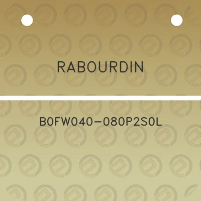 rabourdin-b0fw040-080p2s0l