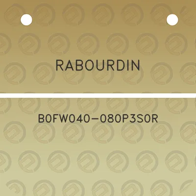 rabourdin-b0fw040-080p3s0r