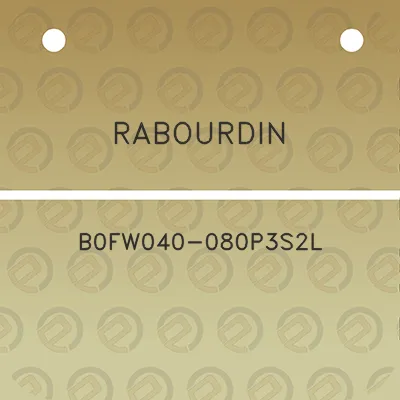 rabourdin-b0fw040-080p3s2l