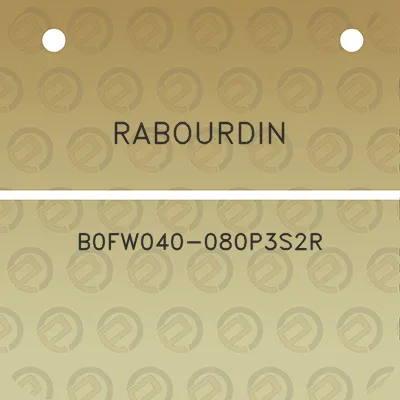 rabourdin-b0fw040-080p3s2r