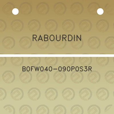 rabourdin-b0fw040-090p0s3r