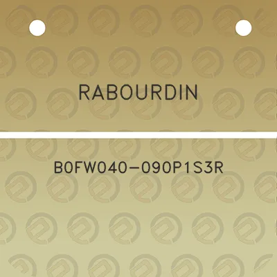 rabourdin-b0fw040-090p1s3r