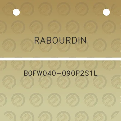 rabourdin-b0fw040-090p2s1l