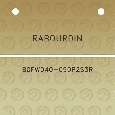 rabourdin-b0fw040-090p2s3r