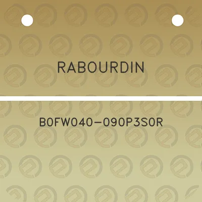 rabourdin-b0fw040-090p3s0r