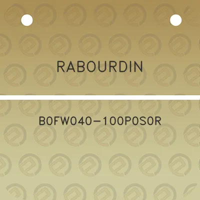 rabourdin-b0fw040-100p0s0r