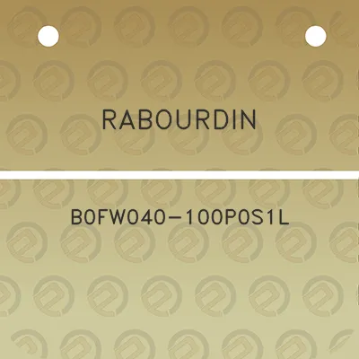 rabourdin-b0fw040-100p0s1l