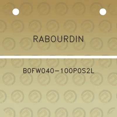 rabourdin-b0fw040-100p0s2l