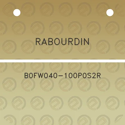 rabourdin-b0fw040-100p0s2r