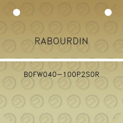 rabourdin-b0fw040-100p2s0r