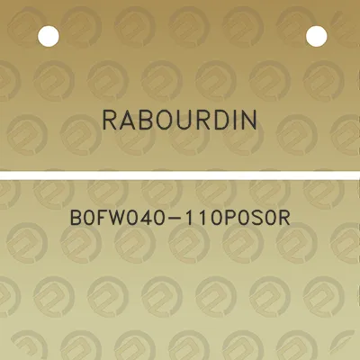 rabourdin-b0fw040-110p0s0r