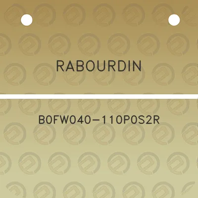 rabourdin-b0fw040-110p0s2r