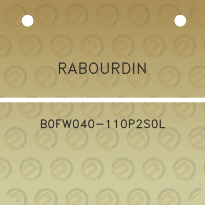 rabourdin-b0fw040-110p2s0l