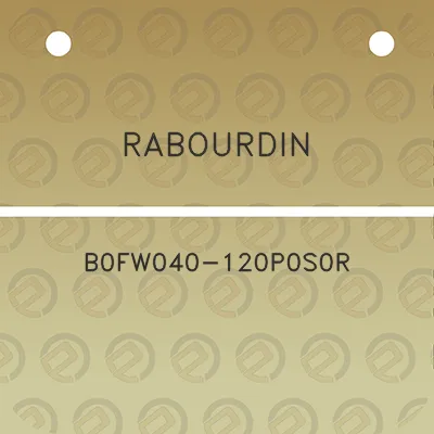 rabourdin-b0fw040-120p0s0r