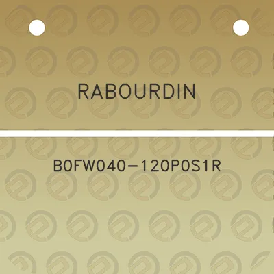 rabourdin-b0fw040-120p0s1r