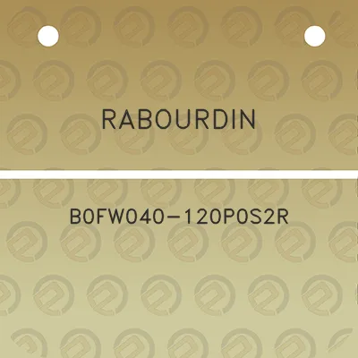 rabourdin-b0fw040-120p0s2r