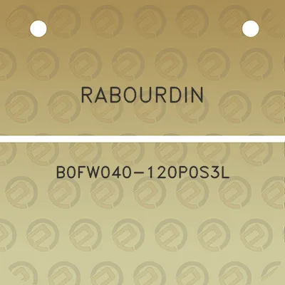 rabourdin-b0fw040-120p0s3l