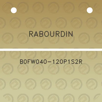 rabourdin-b0fw040-120p1s2r