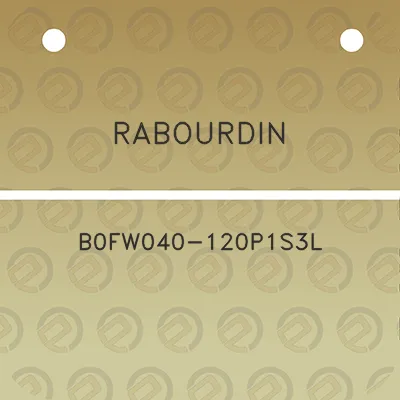 rabourdin-b0fw040-120p1s3l