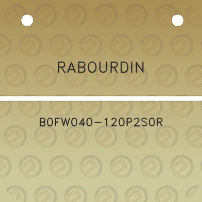 rabourdin-b0fw040-120p2s0r