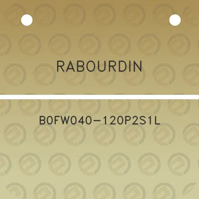 rabourdin-b0fw040-120p2s1l