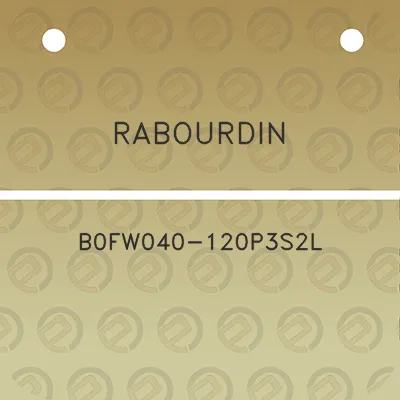 rabourdin-b0fw040-120p3s2l