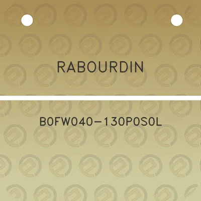 rabourdin-b0fw040-130p0s0l