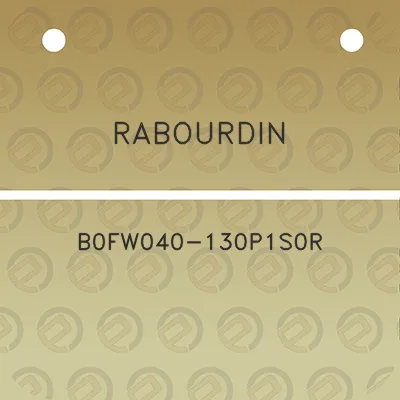 rabourdin-b0fw040-130p1s0r