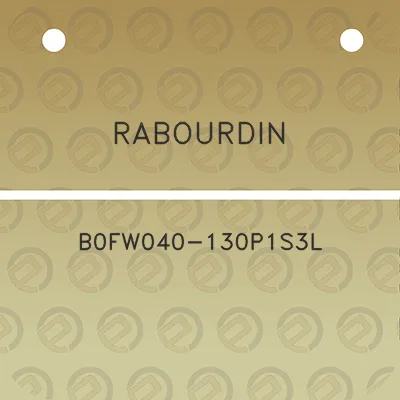 rabourdin-b0fw040-130p1s3l