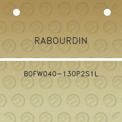 rabourdin-b0fw040-130p2s1l