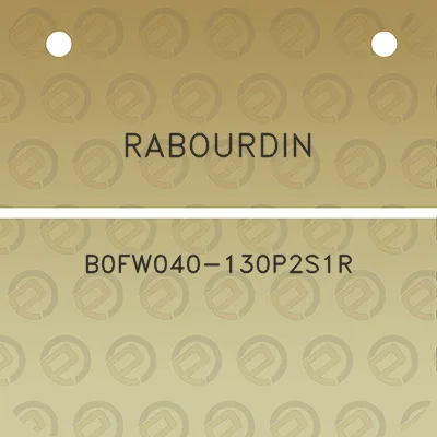 rabourdin-b0fw040-130p2s1r