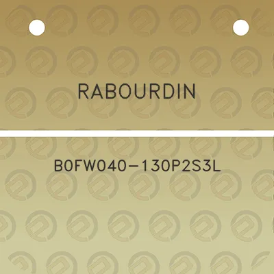 rabourdin-b0fw040-130p2s3l