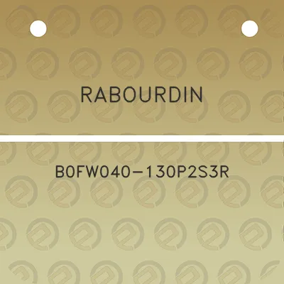 rabourdin-b0fw040-130p2s3r