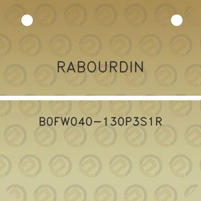 rabourdin-b0fw040-130p3s1r