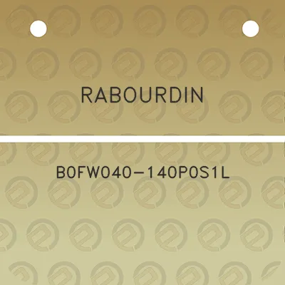 rabourdin-b0fw040-140p0s1l