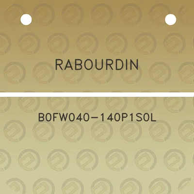 rabourdin-b0fw040-140p1s0l