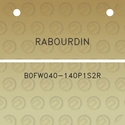 rabourdin-b0fw040-140p1s2r