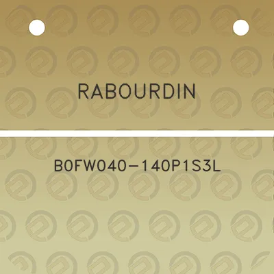 rabourdin-b0fw040-140p1s3l