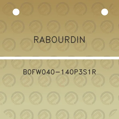 rabourdin-b0fw040-140p3s1r