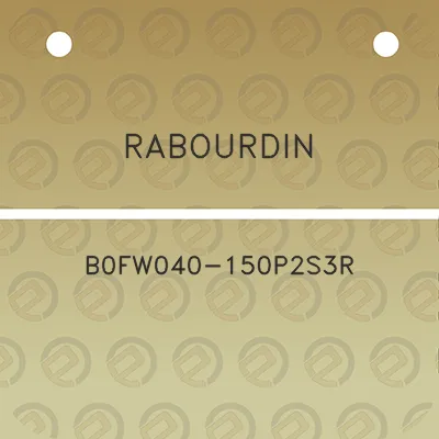 rabourdin-b0fw040-150p2s3r