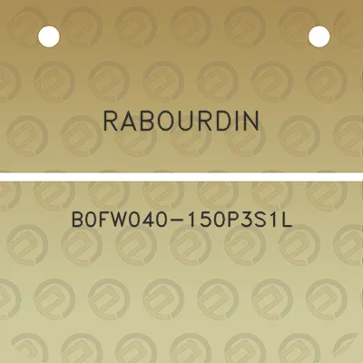 rabourdin-b0fw040-150p3s1l